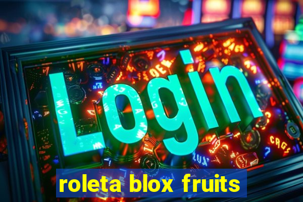 roleta blox fruits